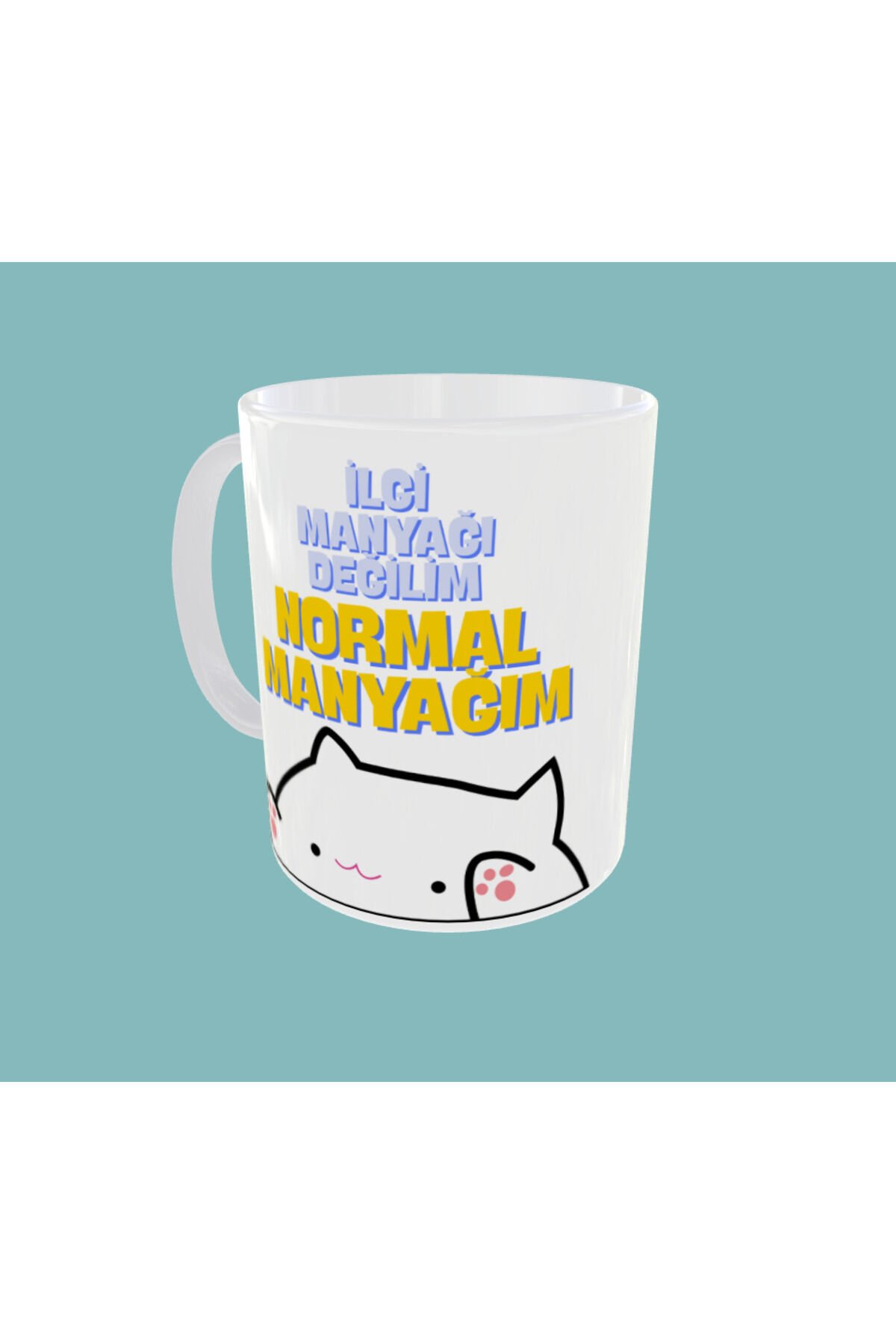 İLGİ MANYAĞI DEĞİLİM NORMAL MANYAĞIM YAZILI TASARIM KUPA