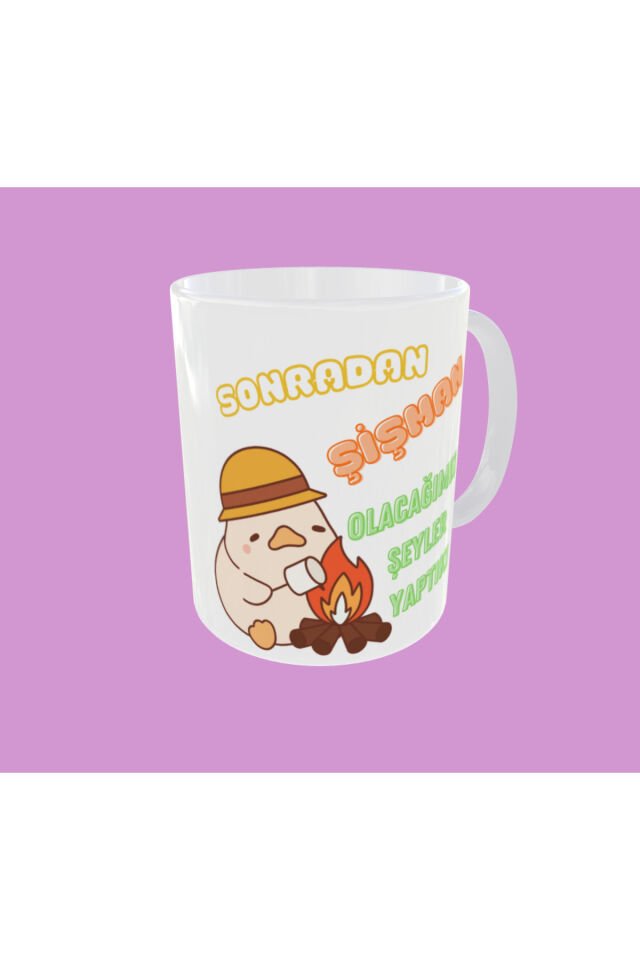 SONRADAN ŞİŞMAN OLACAĞIMIZ ŞEYLER YAPTIK YAZILI TATLI TASARIM KUPA