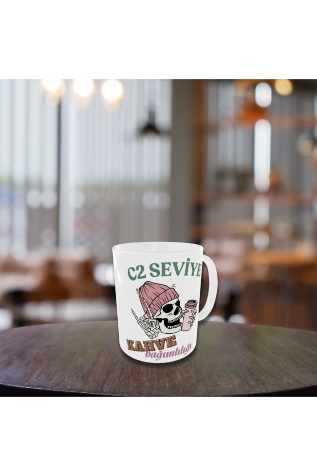 C2 SEVİYE KAHVE BAĞIMLILIĞI YAZILI TASARIM KUPA