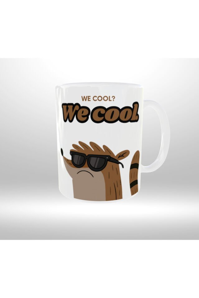 REGULAR SHOW TEMALI ''WE COOL? WE COOL'' YAZILI TASARIM KUPA